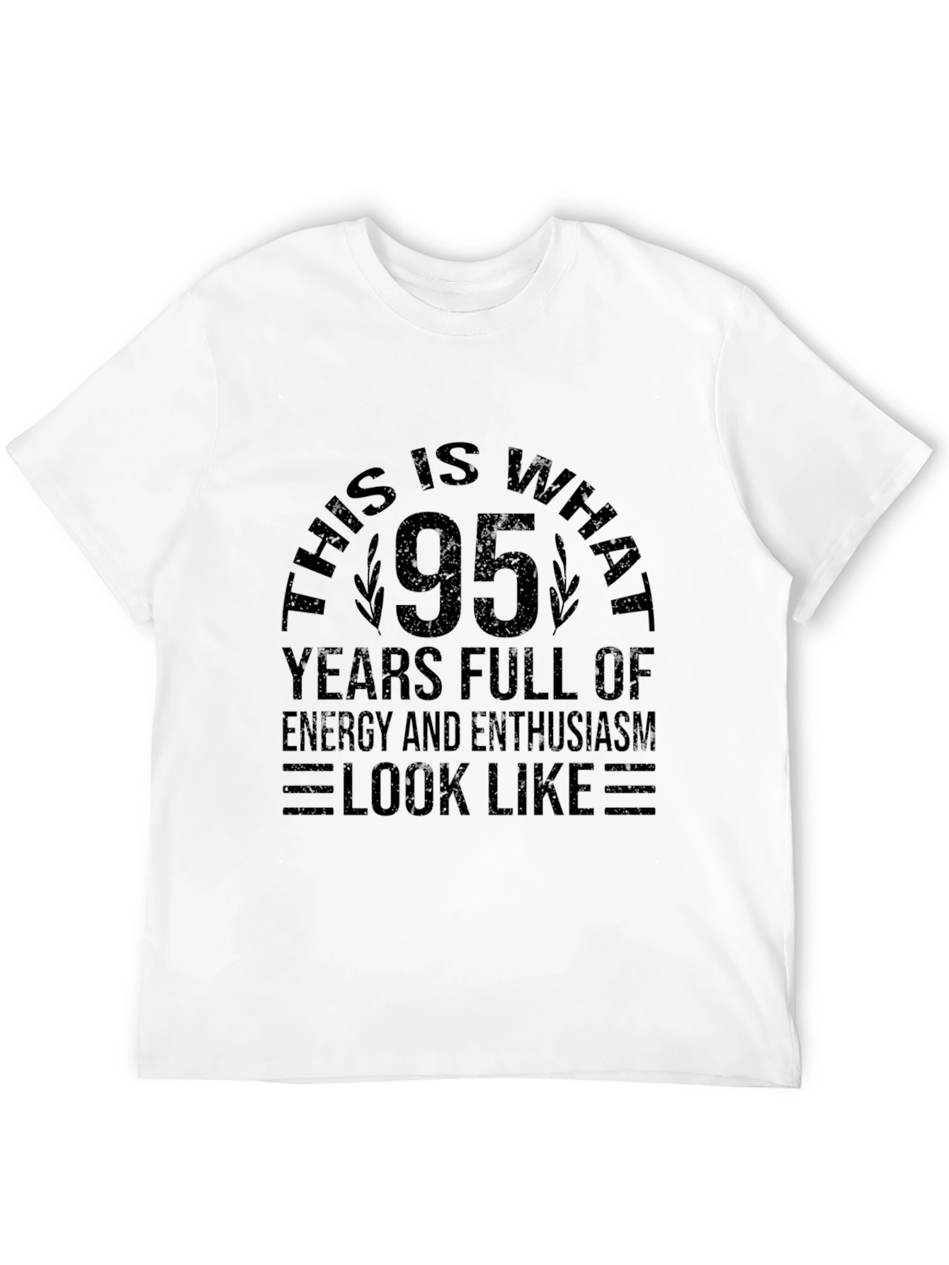 95 Years Full of Energy Black T-Shirt
