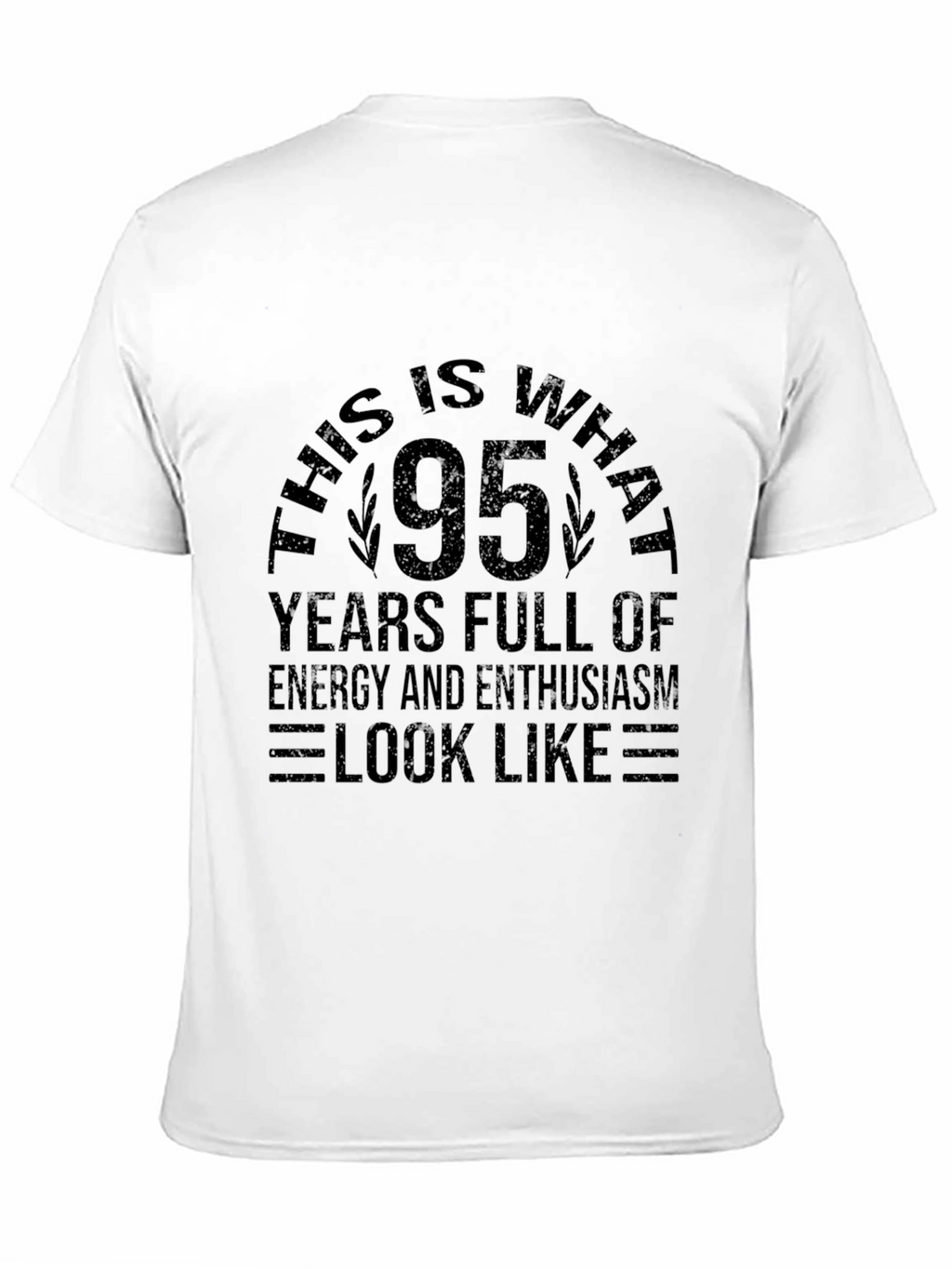 95 Years Full of Energy Black T-Shirt