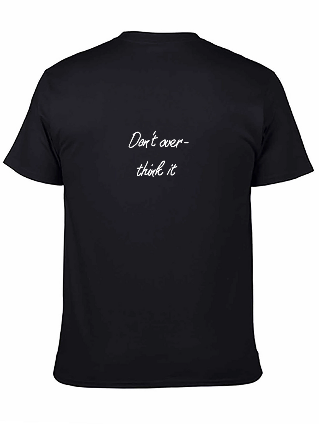 Dont Overthink It Graphic Tee