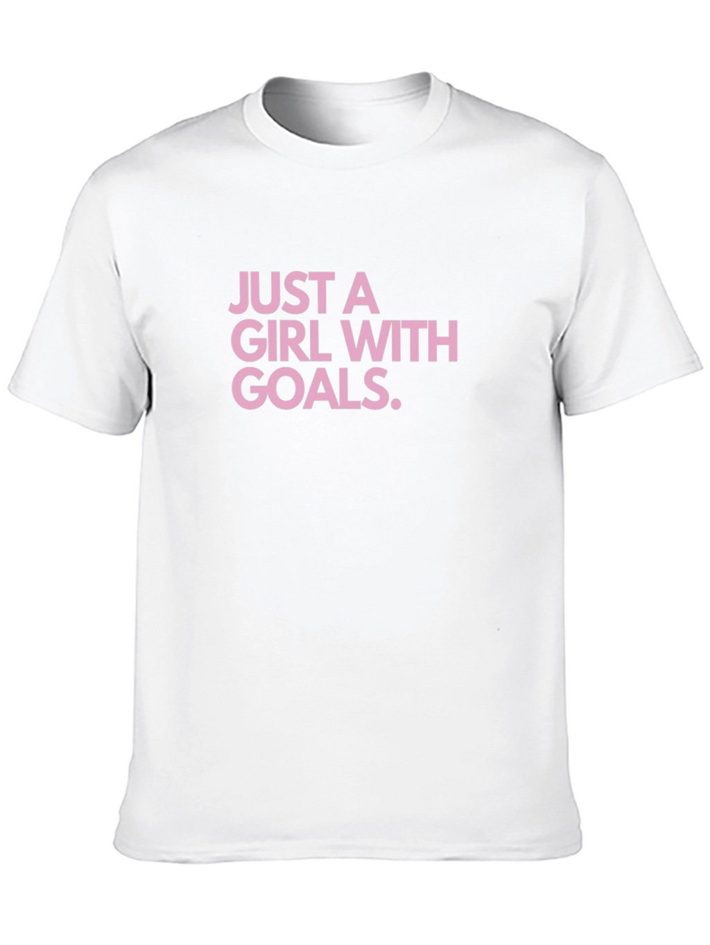 Just A Girl With Goals Black T-Shirt