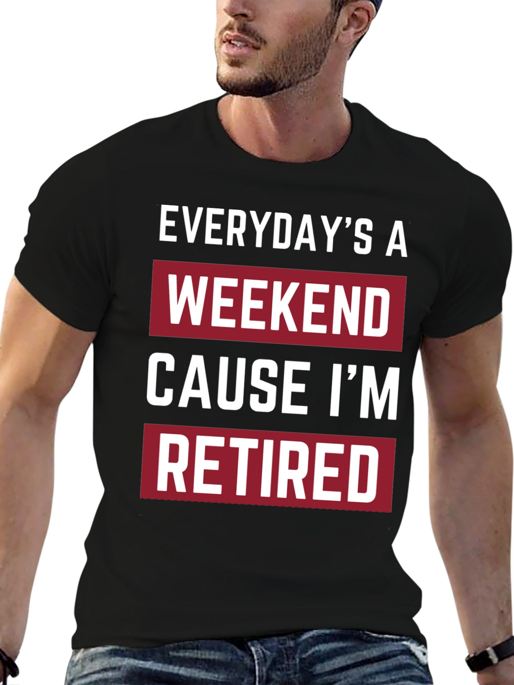 Everydays a Weekend Retired T-Shirt