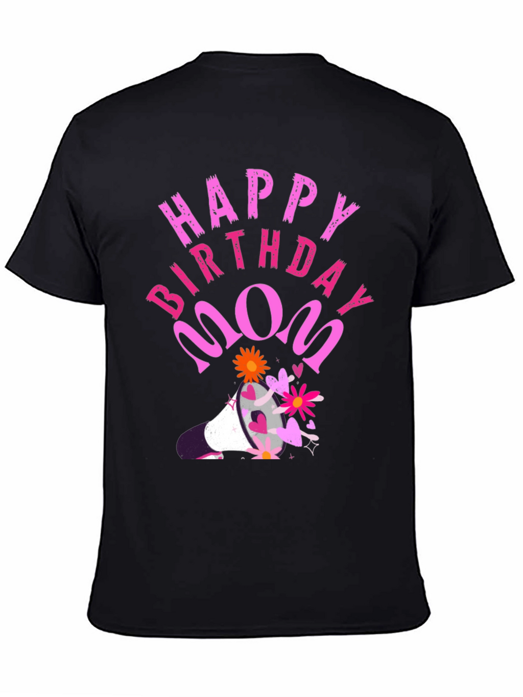 Happy Birthday Mom Graphic Tee
