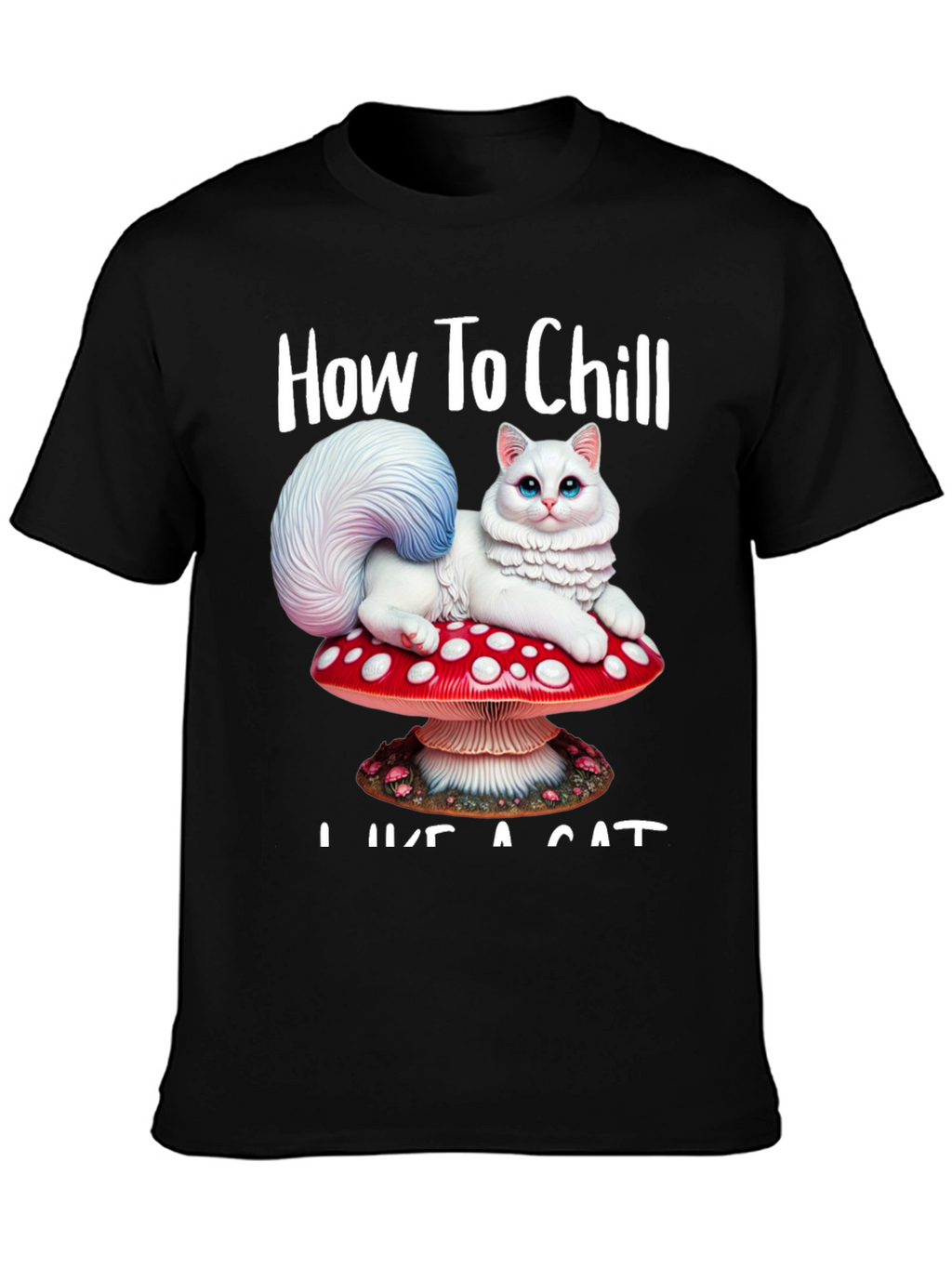 How to Chill Like a Cat T-Shirt
