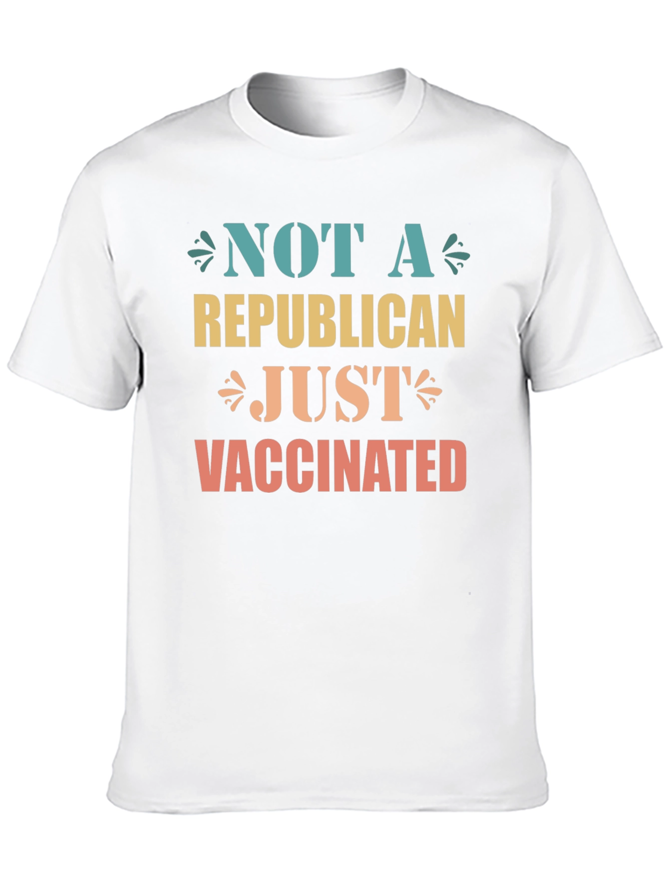 Not a Republican Just Vaccinated Graphic Tee