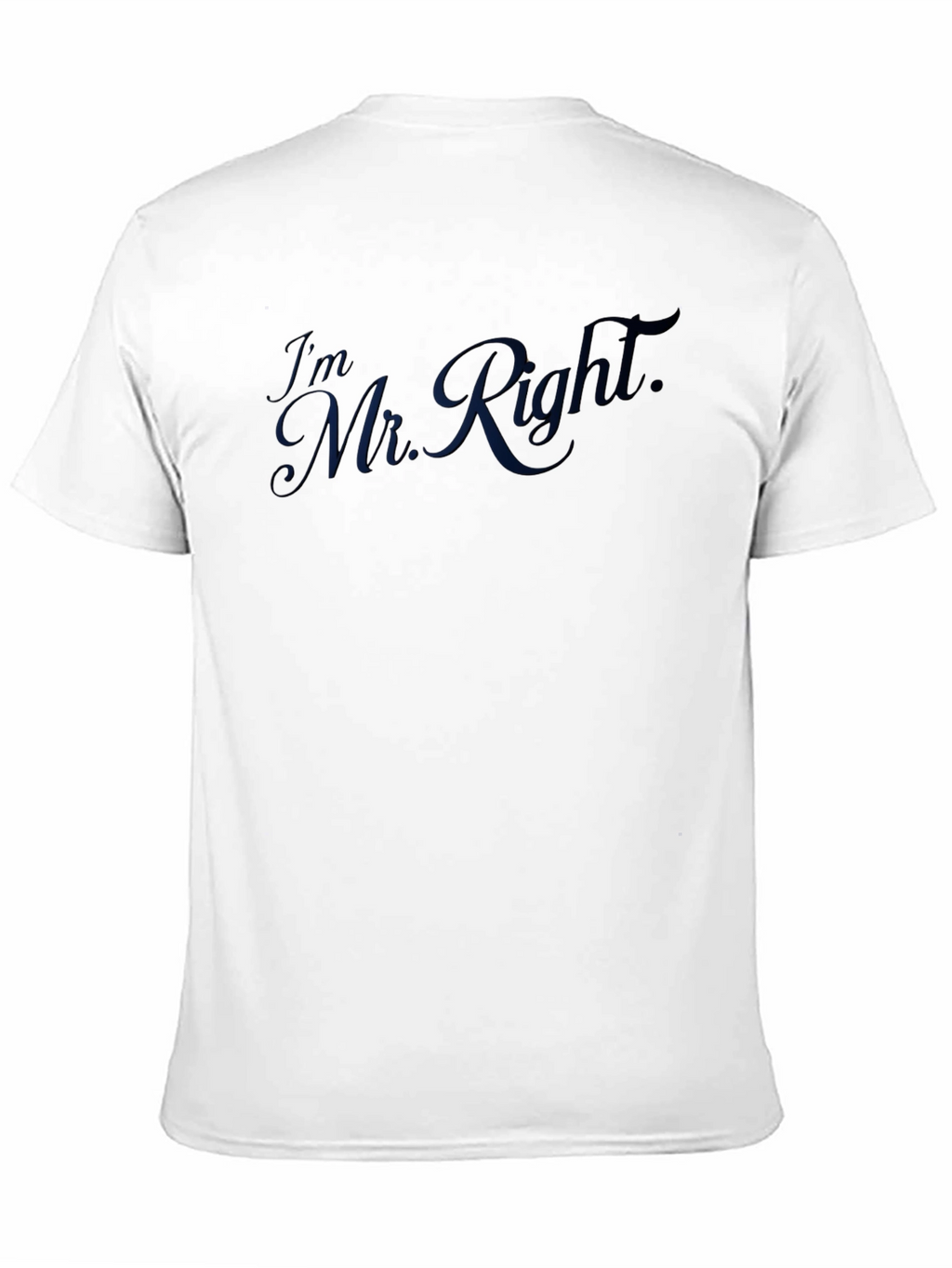 Im Mr. Right T-Shirt - Black Casual Tee