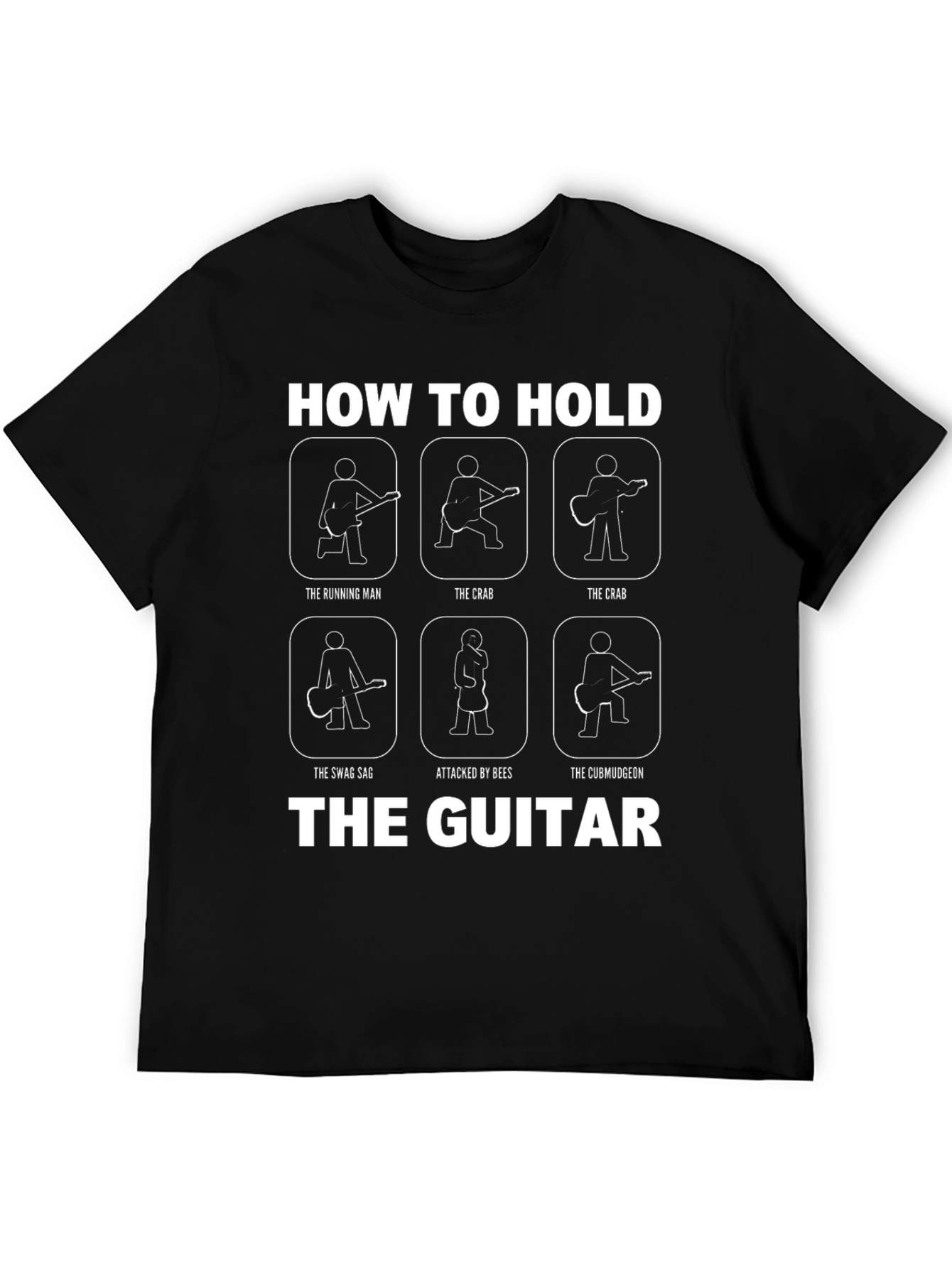 Funny Guitarist T-Shirt - How to Hold the Guitar Graphic Tee