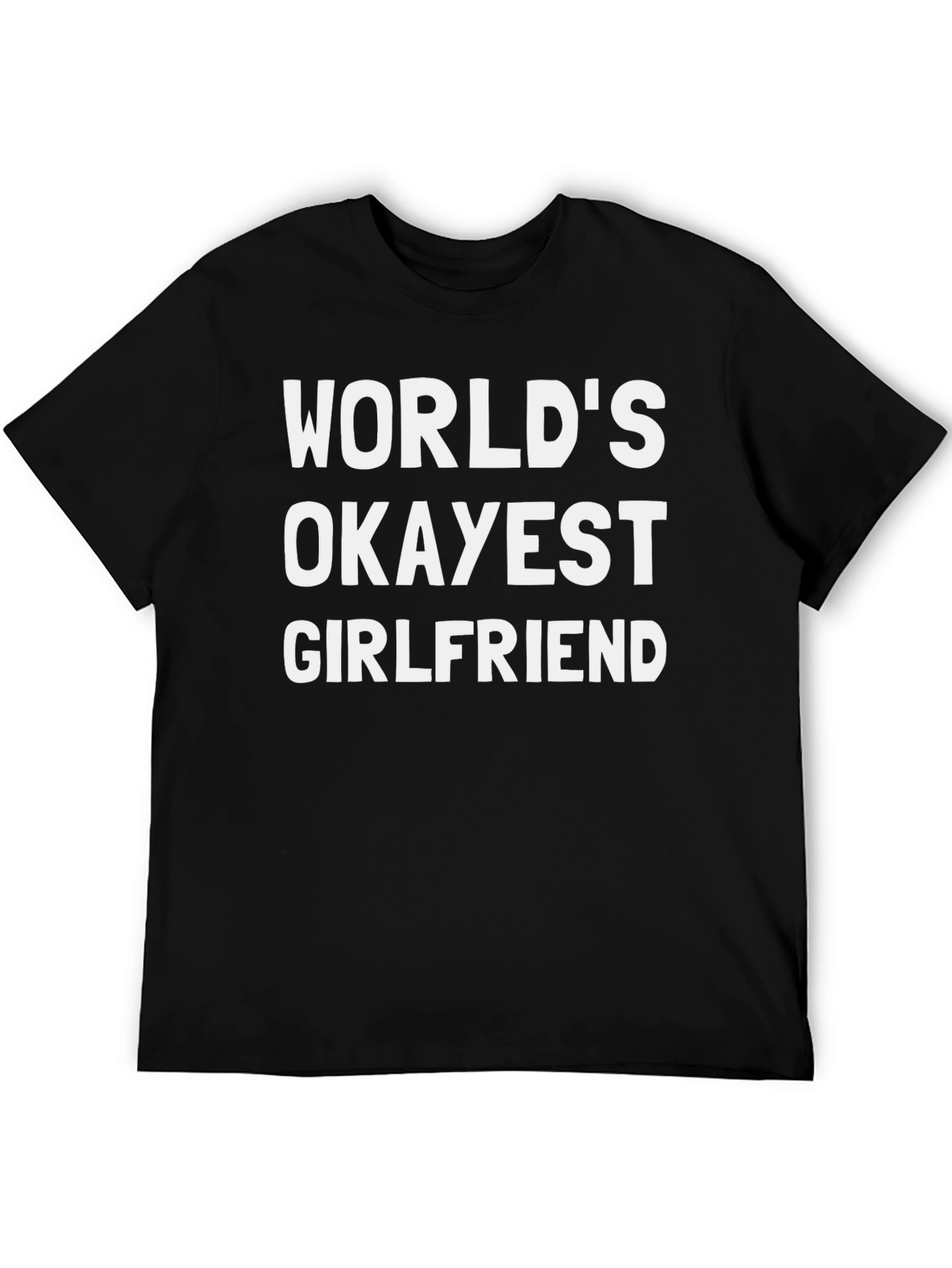 Worlds Okayest Girlfriend Graphic Tee