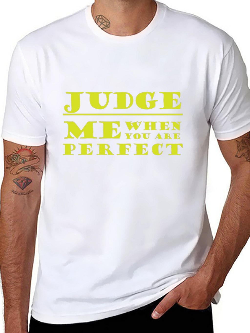 Judge Me When You Are Perfect Graphic T-Shirt