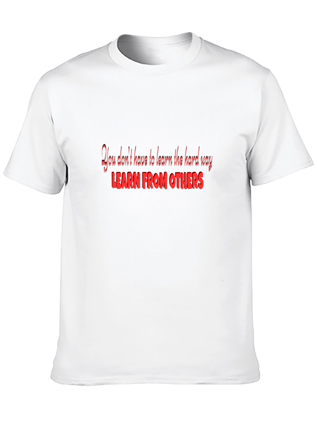 Learn From Others Black T-Shirt