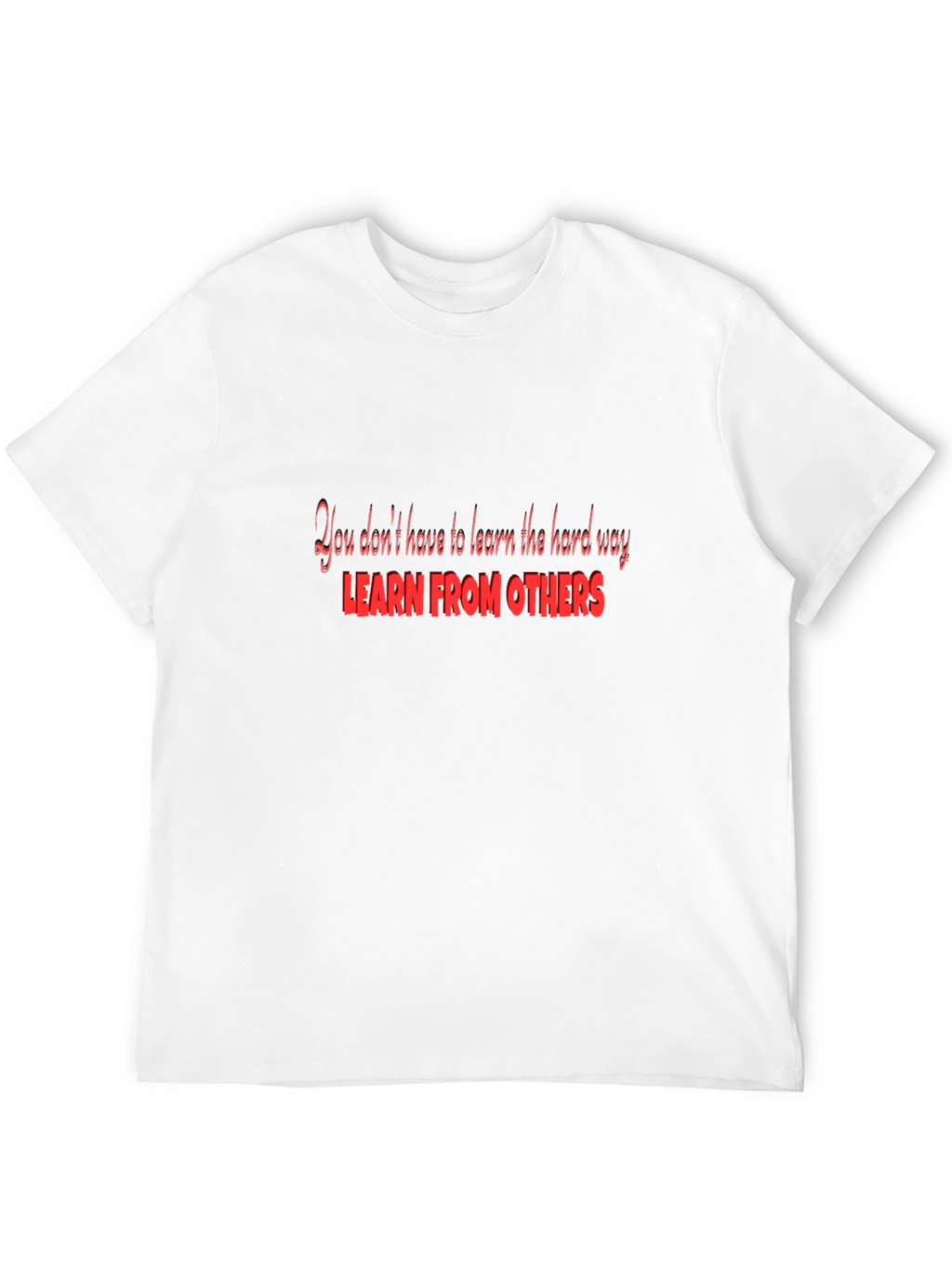 Learn From Others Black T-Shirt