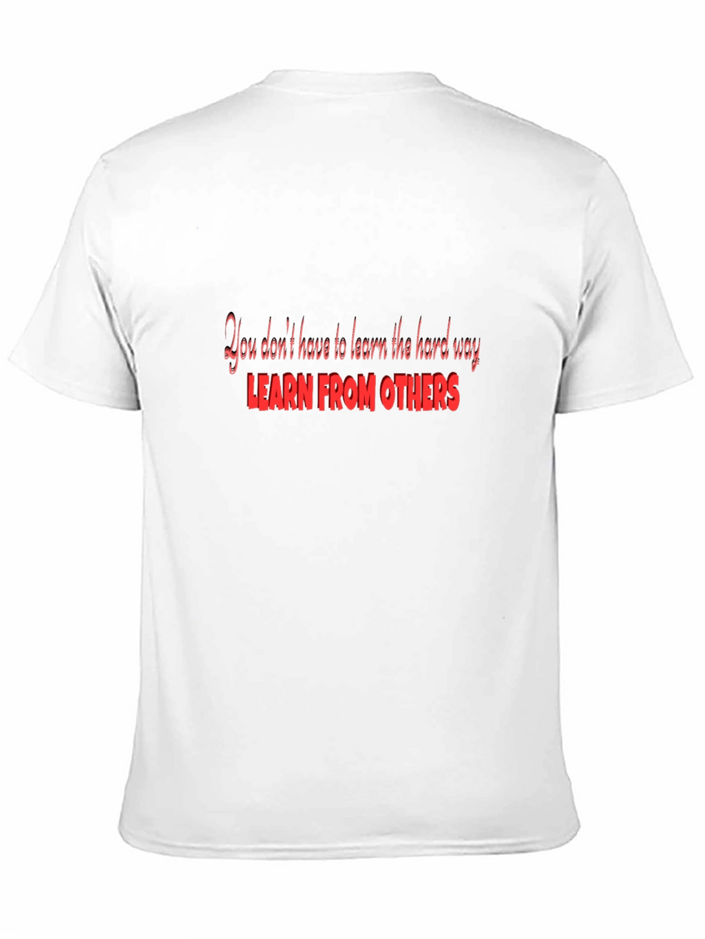 Learn From Others Black T-Shirt