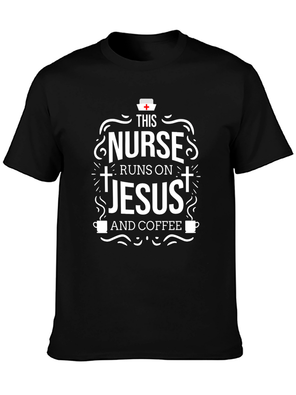 Nurse Runs On Jesus and Coffee T-Shirt
