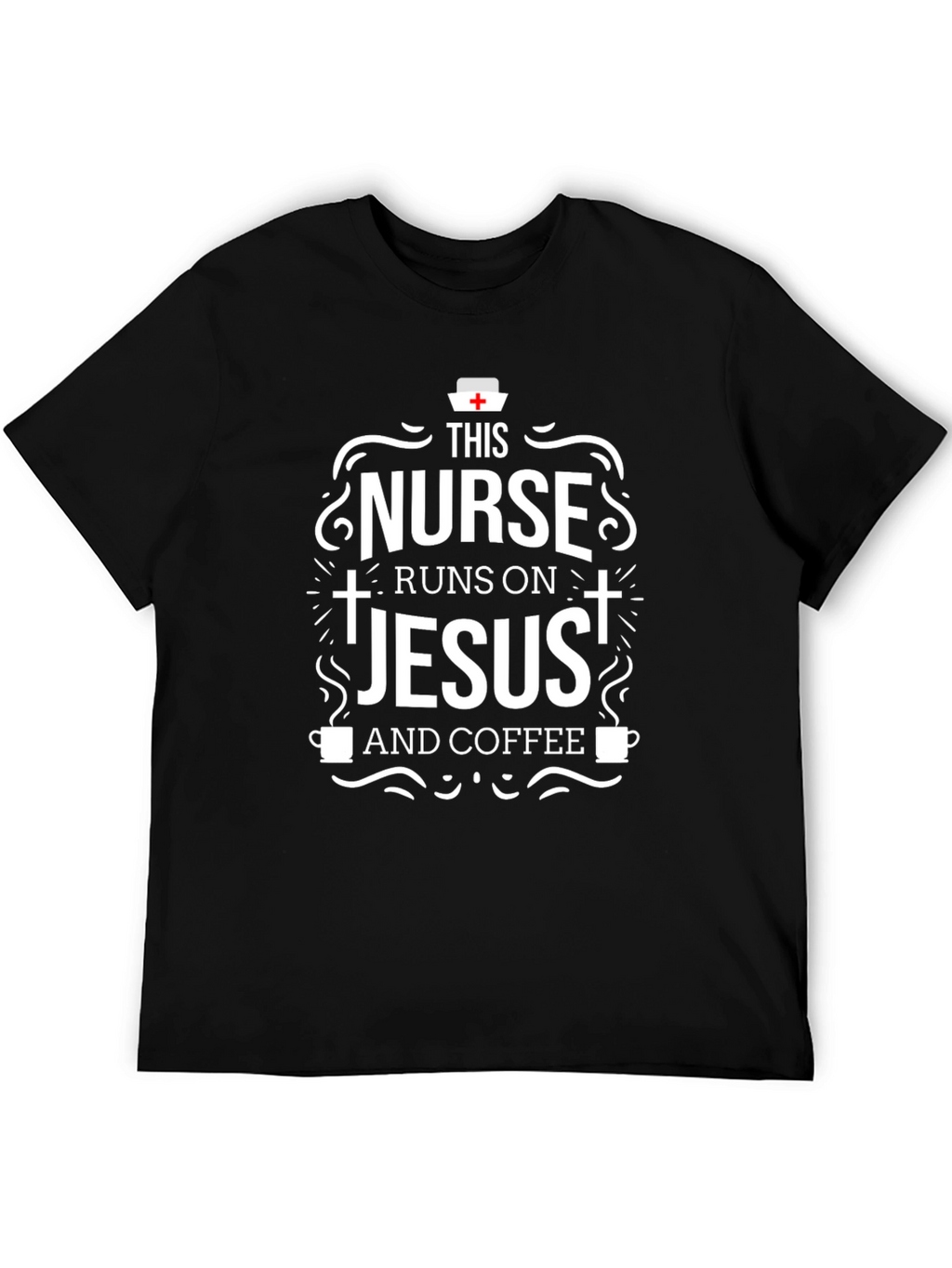 Nurse Runs On Jesus and Coffee T-Shirt