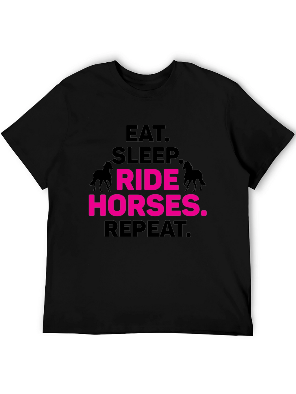 Eat Sleep Ride Horses Repeat T-Shirt