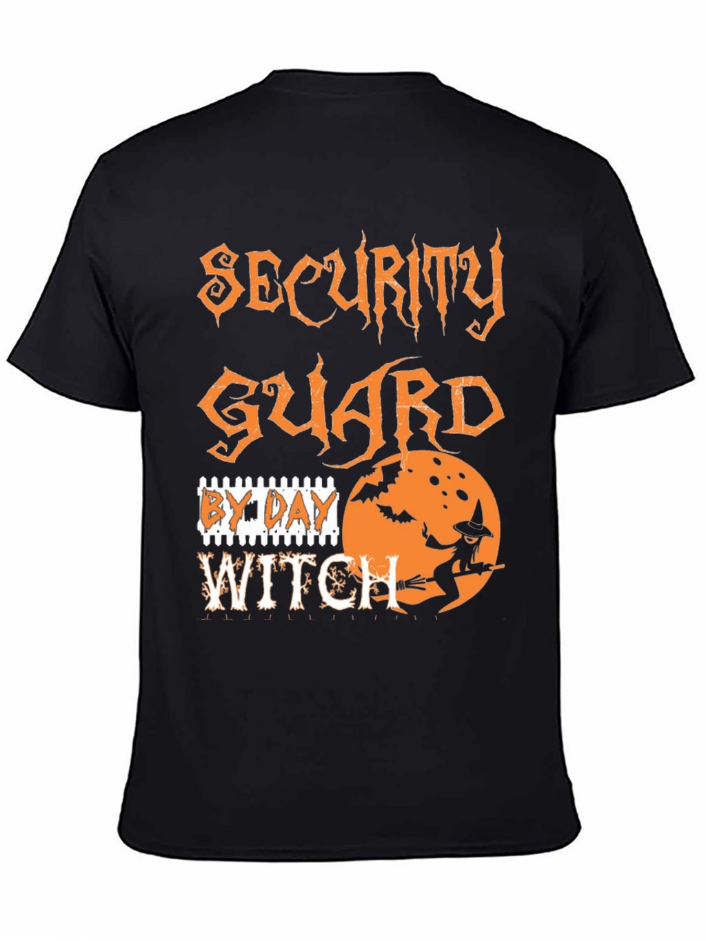Security Guard By Day Witch By Night T-Shirt