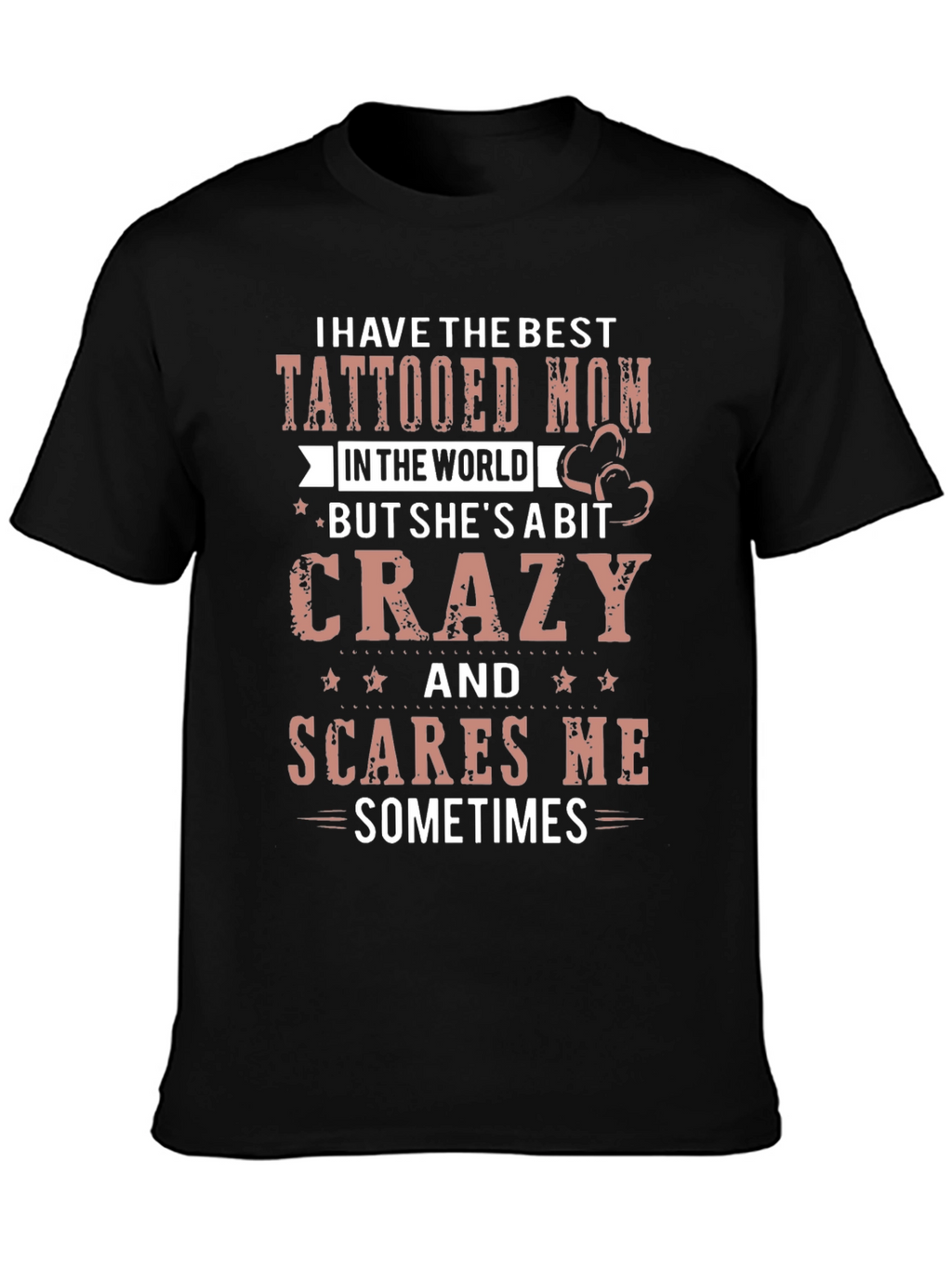 Tattooed Mom Graphic Tee - Crazy But Loved!