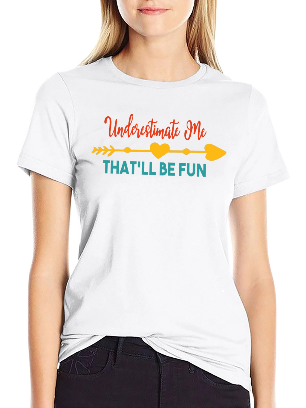 Underestimate Me Fun Graphic Tee