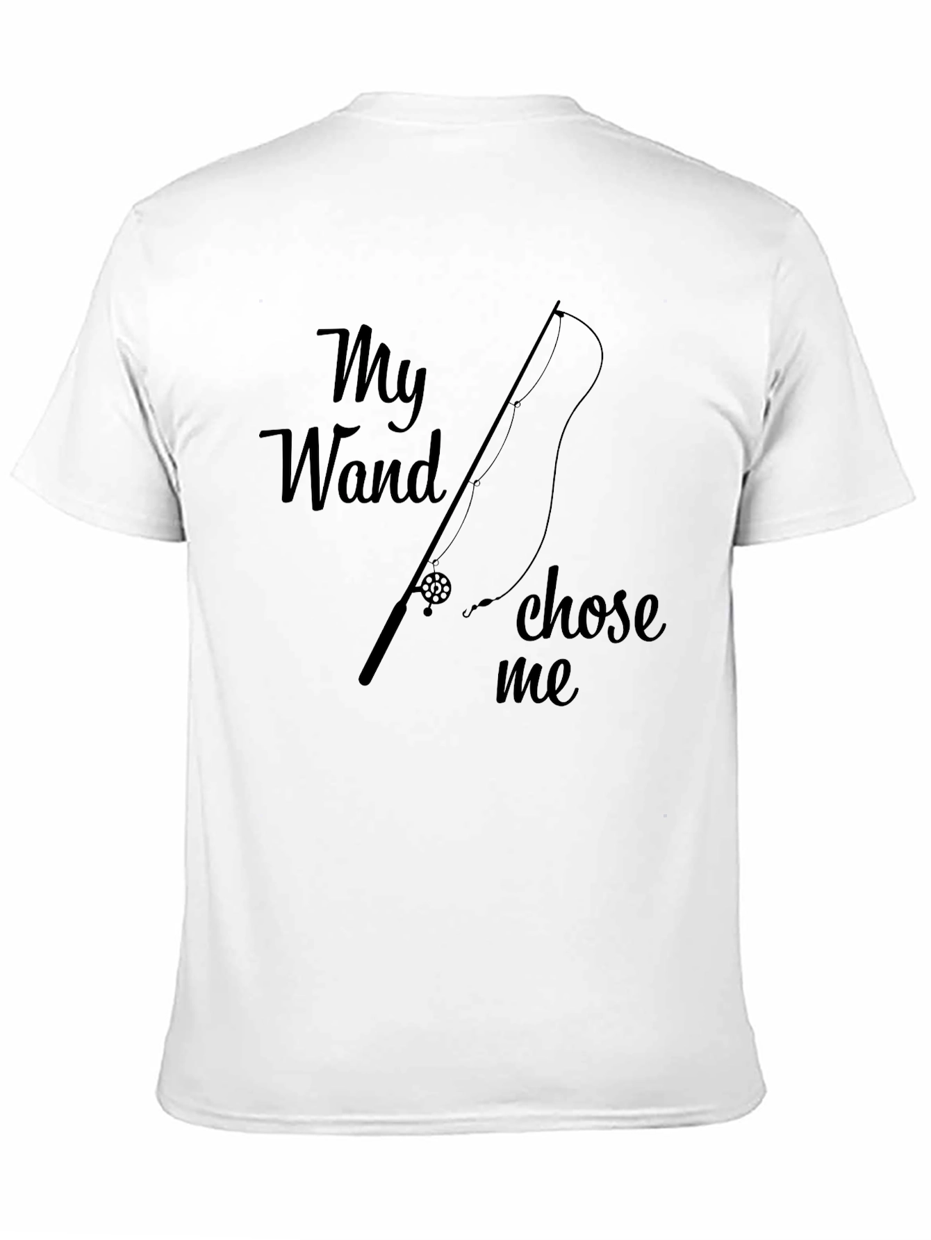 My Wand Chose Me Black T-Shirt for Fishing Lovers