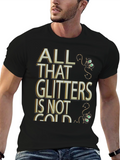 All That Glitters Mens Graphic Tee