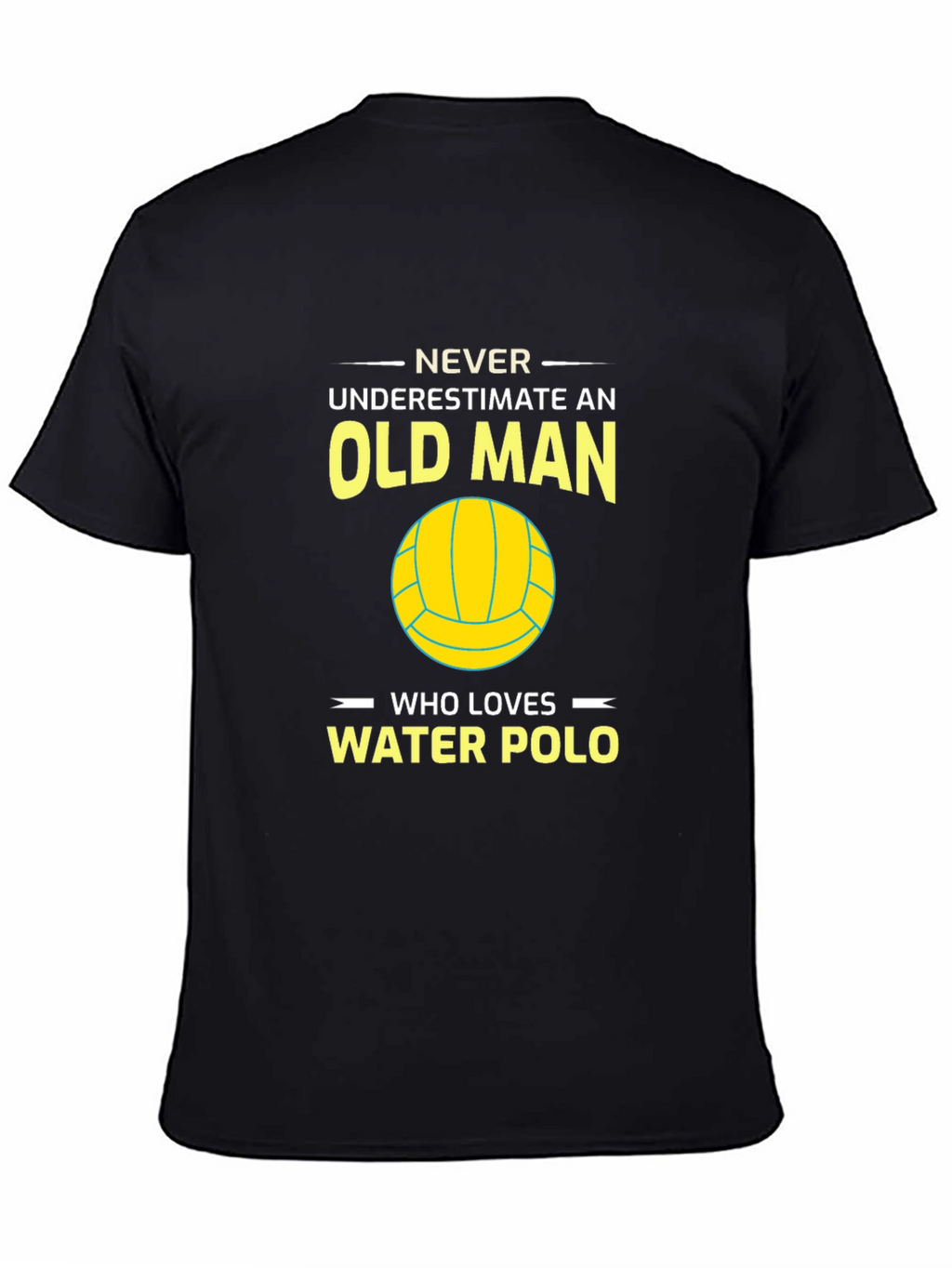 Never Underestimate Water Polo Old Man T-Shirt