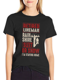 Retired Lineman T-Shirt - Stay Home!