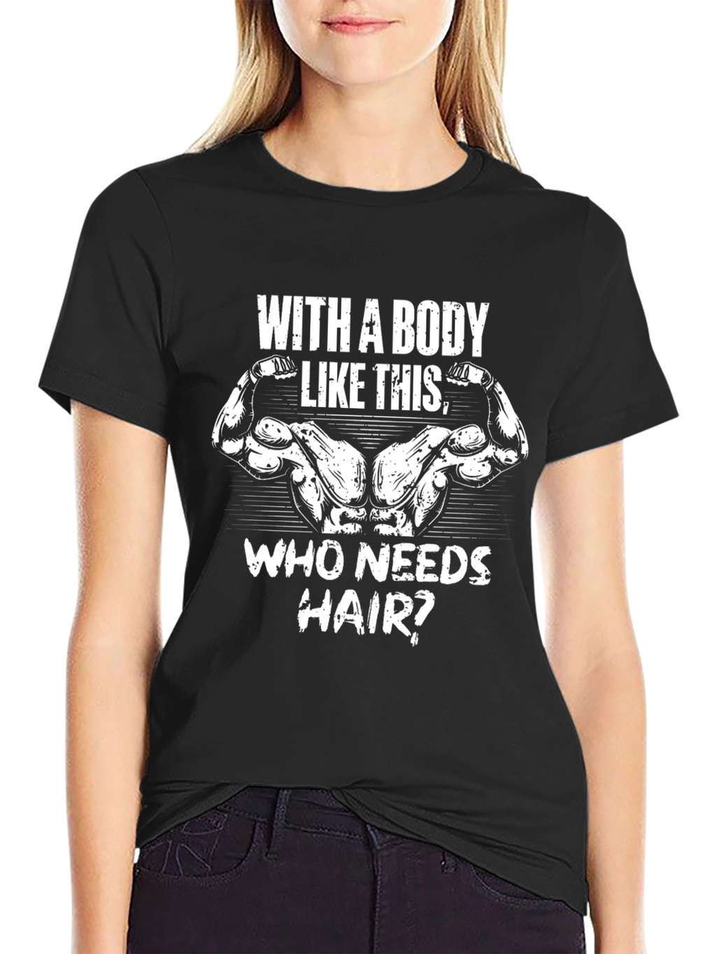 Bodybuilder Humor Graphic T-Shirt - Who Needs Hair?