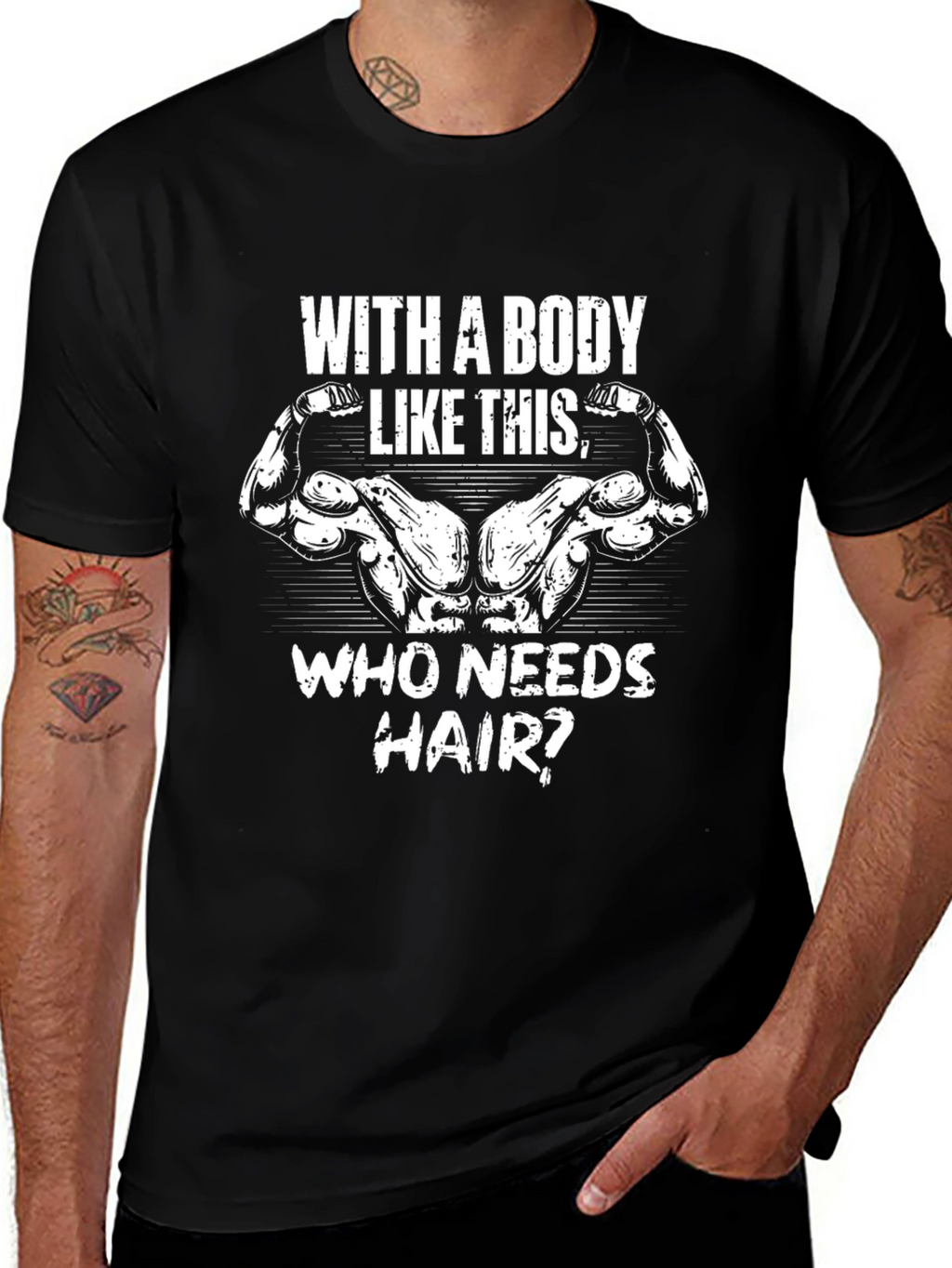 Bodybuilder Humor Graphic T-Shirt - Who Needs Hair?
