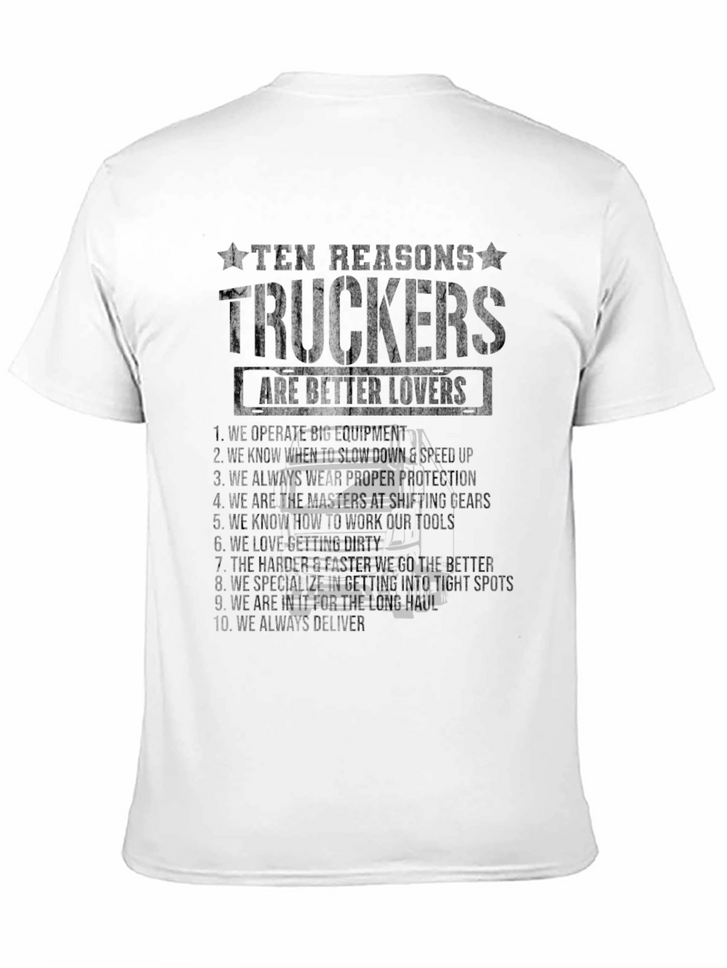 Truckers Are Better Lovers Graphic T-Shirt