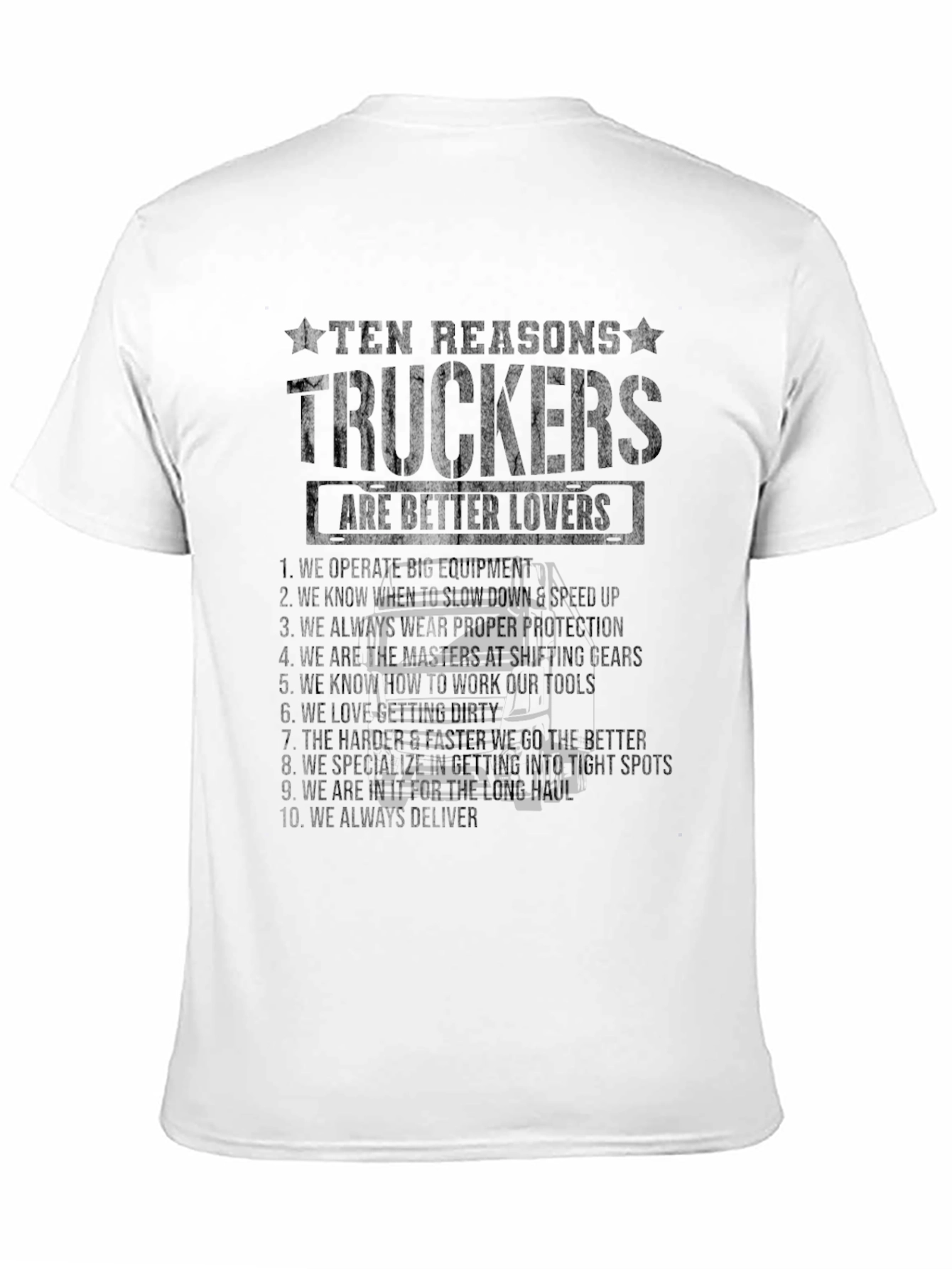 Truckers Are Better Lovers Graphic T-Shirt