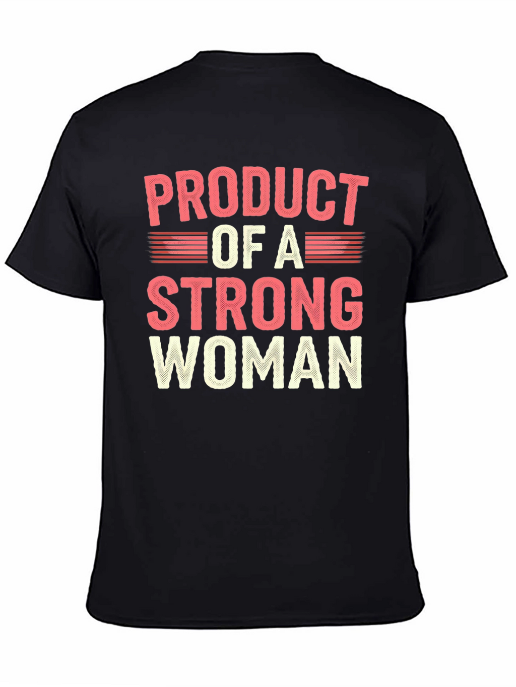 Product of a Strong Woman Graphic Tee