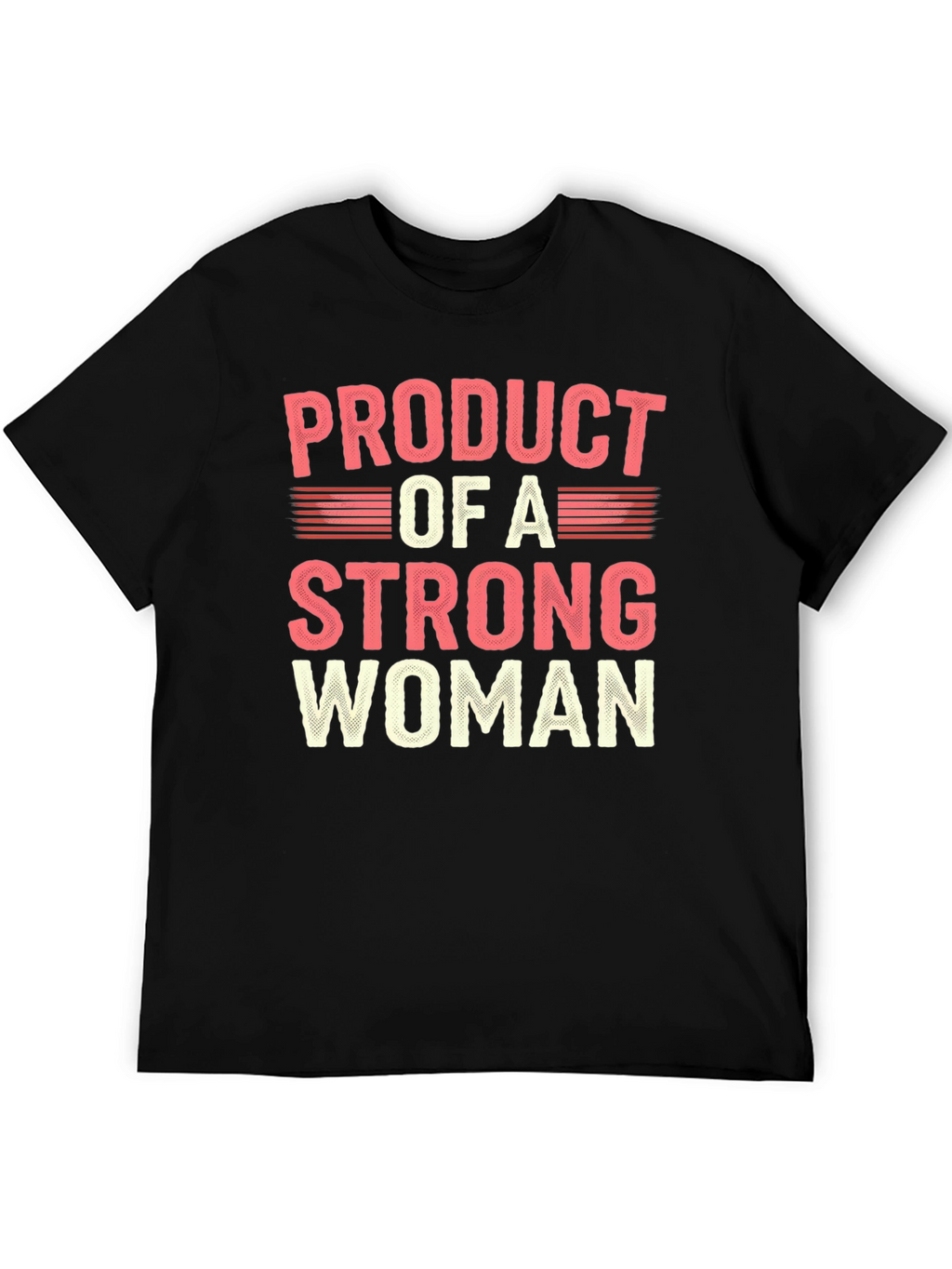 Product of a Strong Woman Graphic Tee