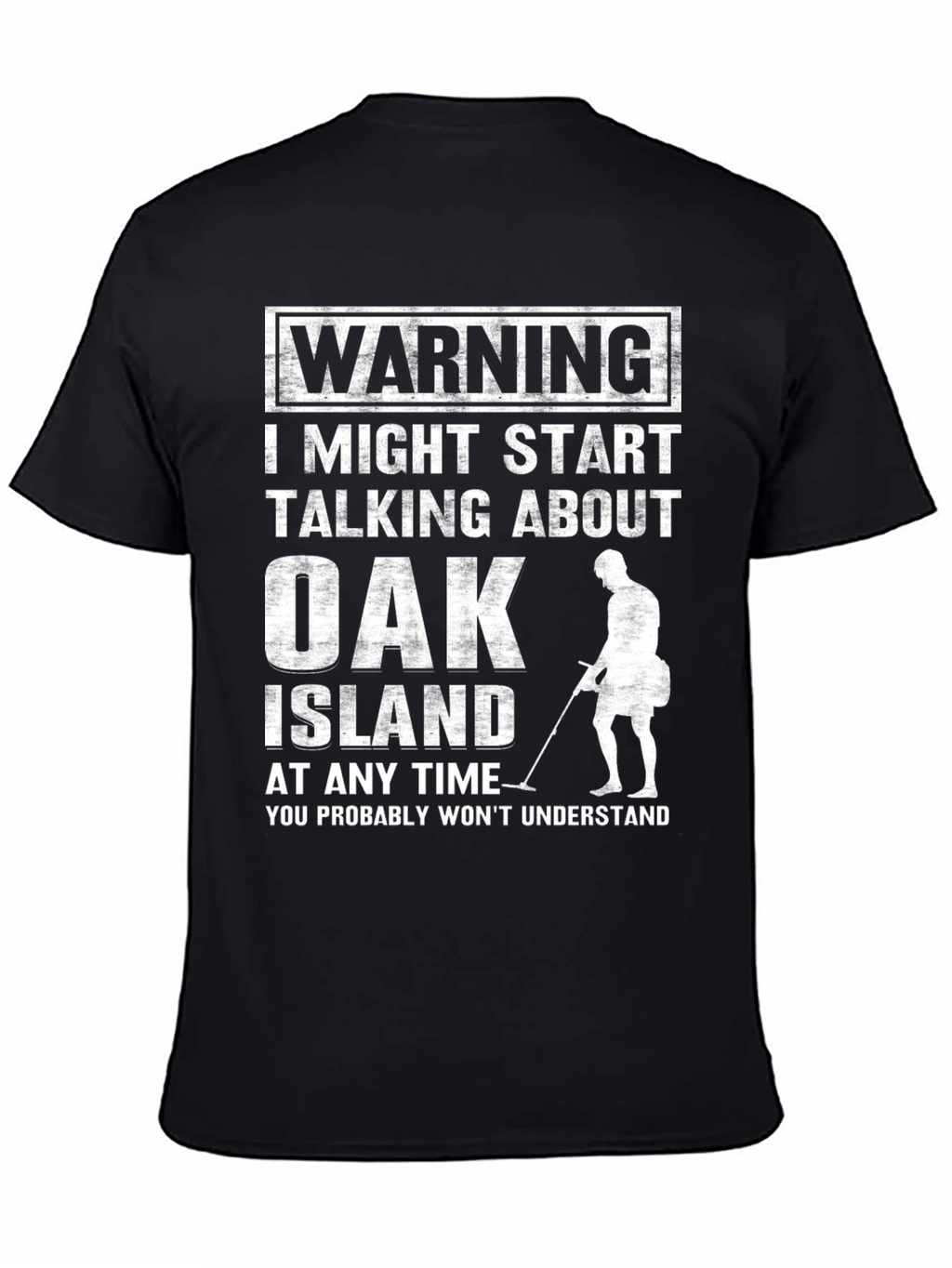 Oak Island Warning Graphic Tee - Metal Detecting