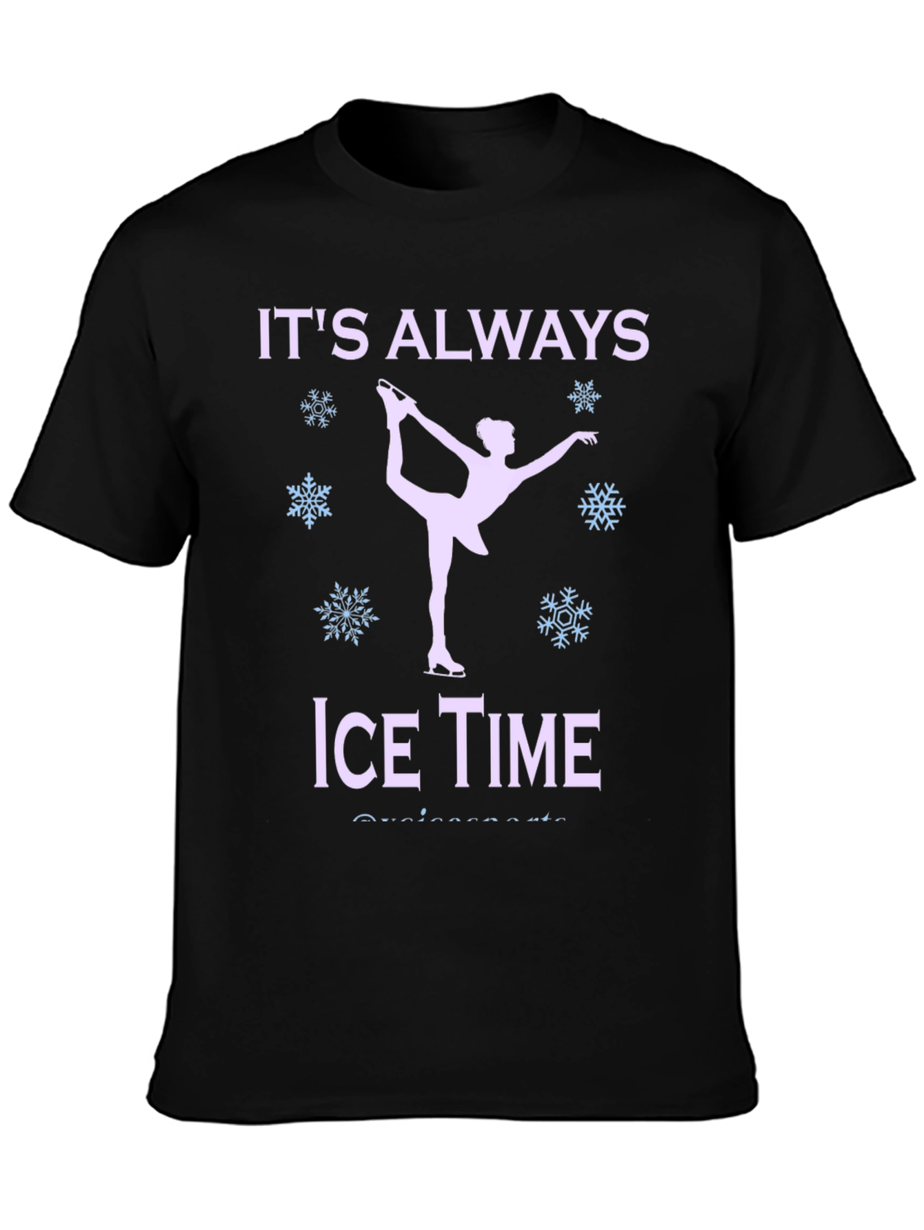 Its Always Ice Time T-Shirt - Figure Skating