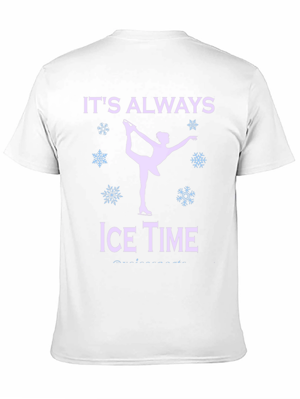 Its Always Ice Time T-Shirt - Figure Skating