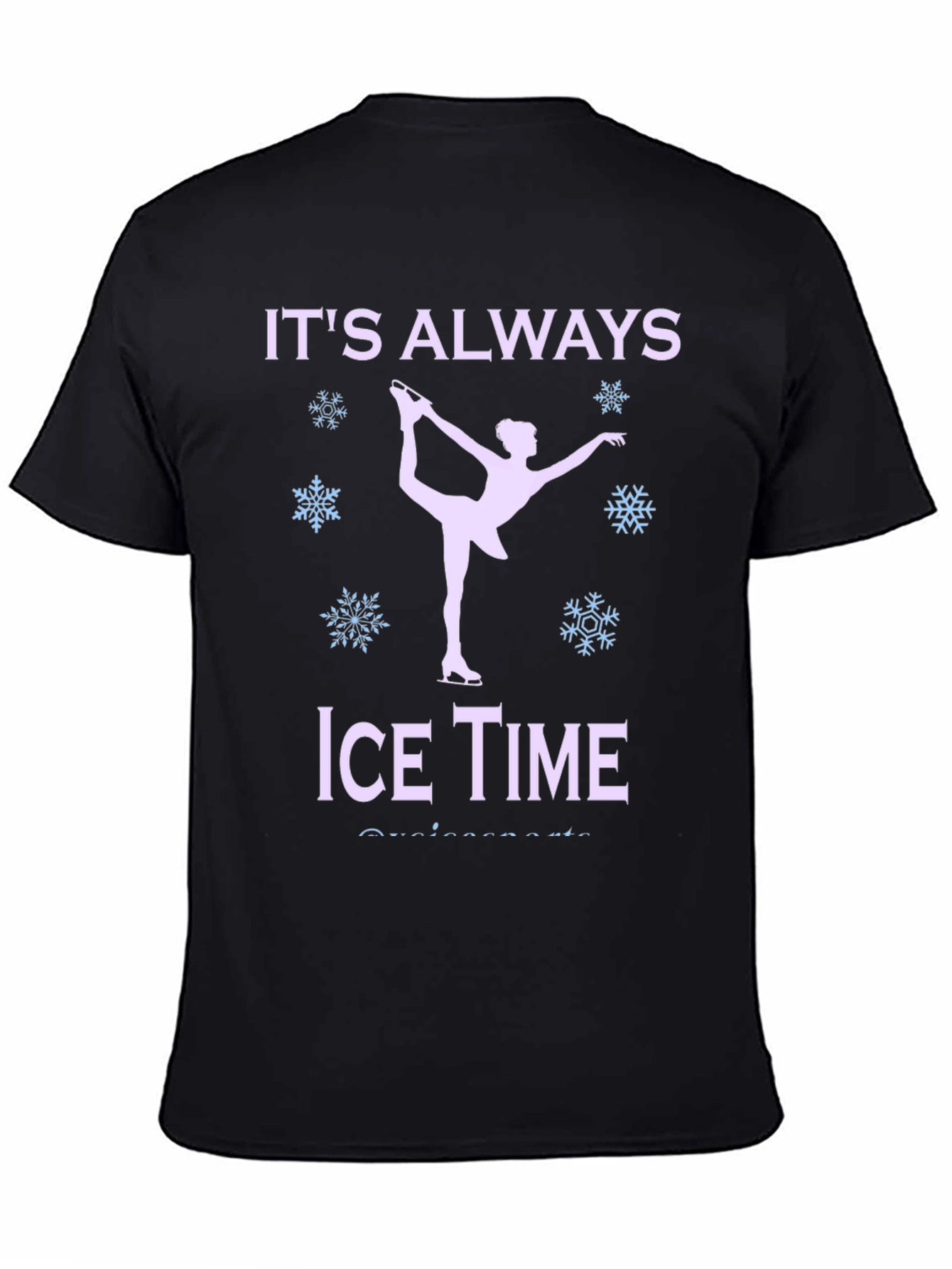 Its Always Ice Time T-Shirt - Figure Skating