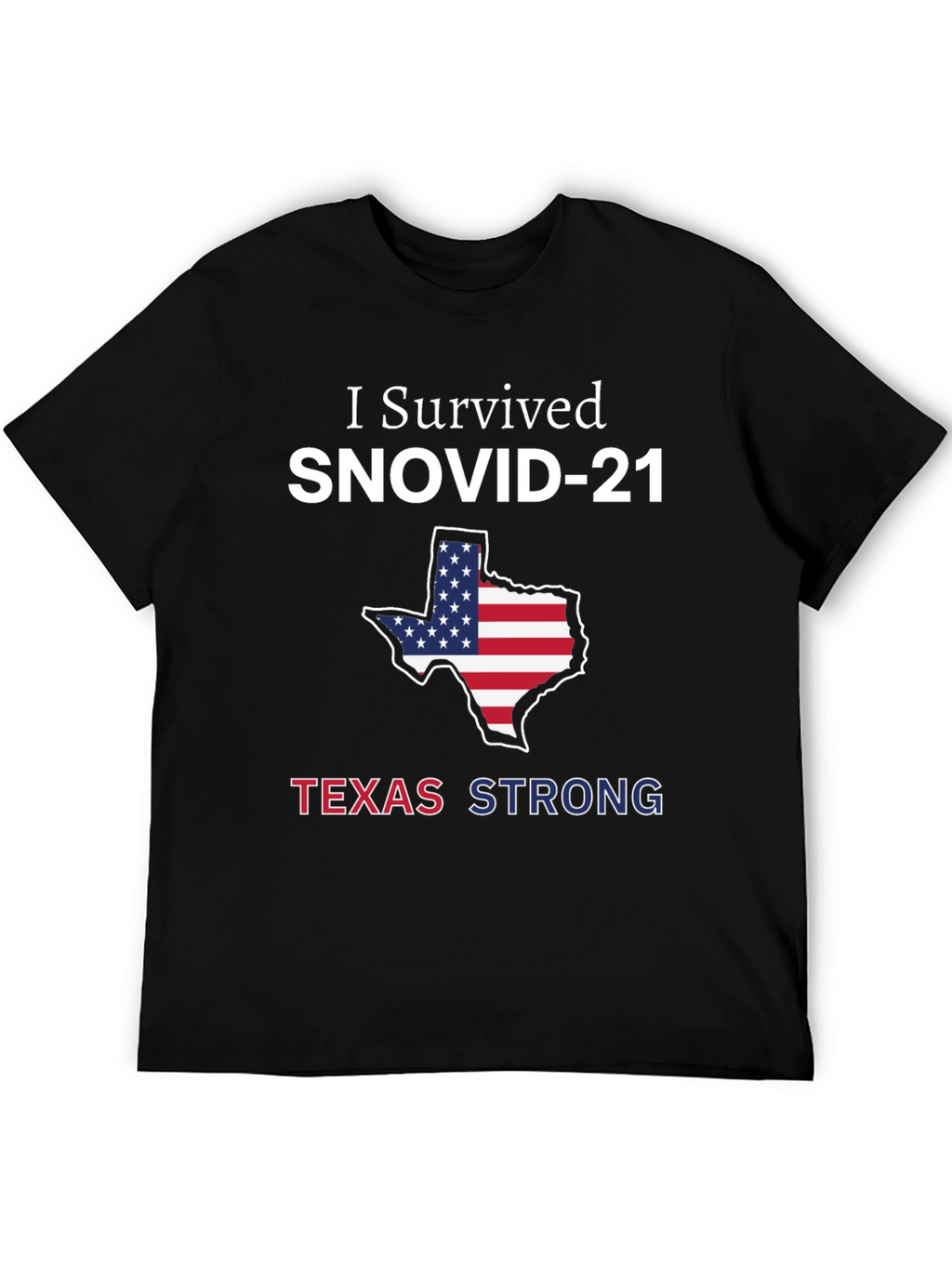 I Survived SNOVID-21 Texas Strong T-Shirt