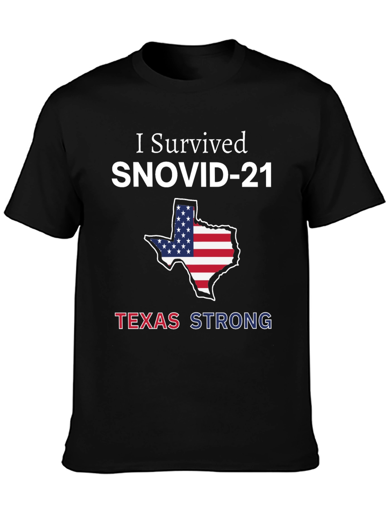 I Survived SNOVID-21 Texas Strong T-Shirt