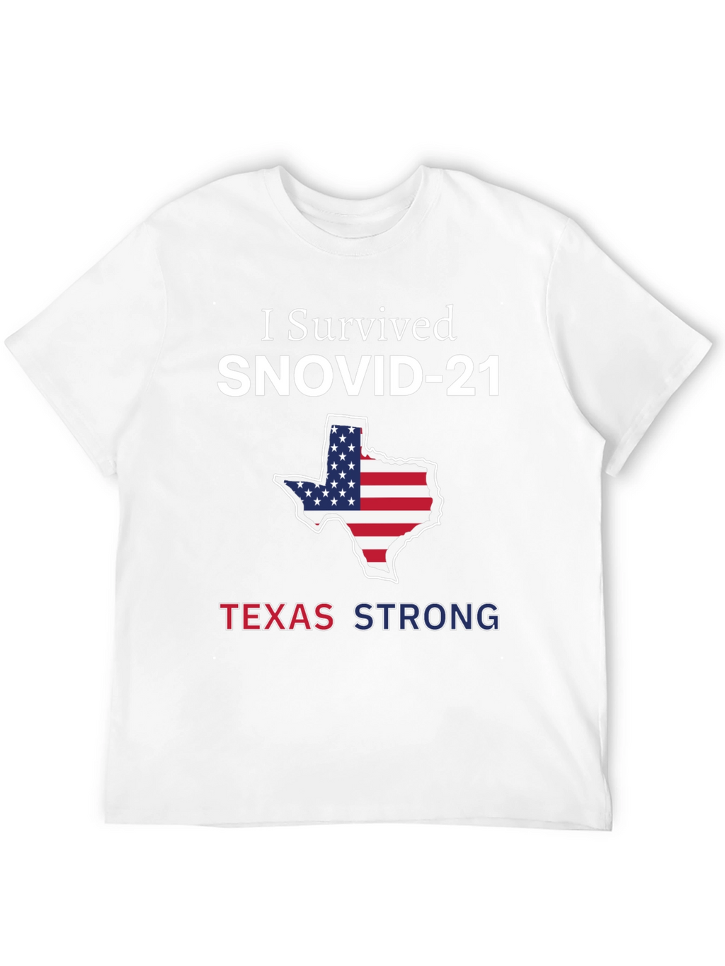 I Survived SNOVID-21 Texas Strong T-Shirt