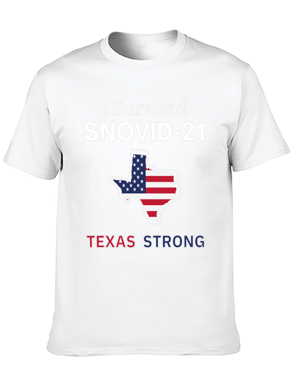I Survived SNOVID-21 Texas Strong T-Shirt