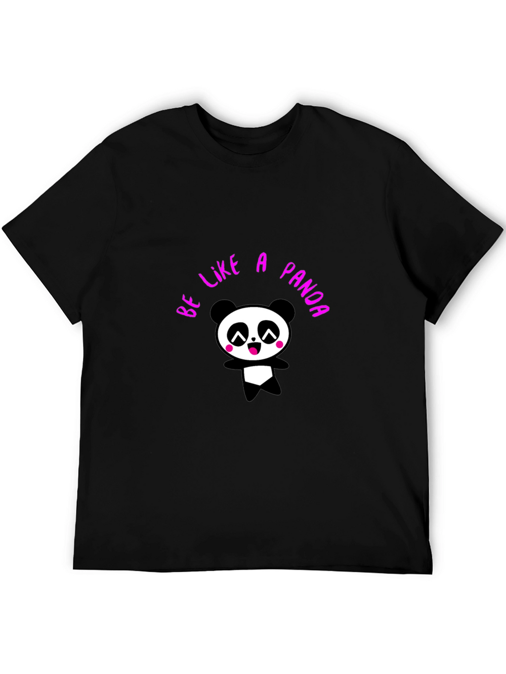 Be Like a Panda T-Shirt - Cute Graphic Tee