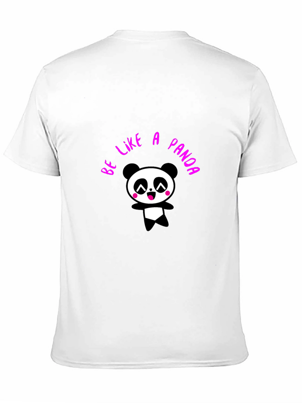 Be Like a Panda T-Shirt - Cute Graphic Tee