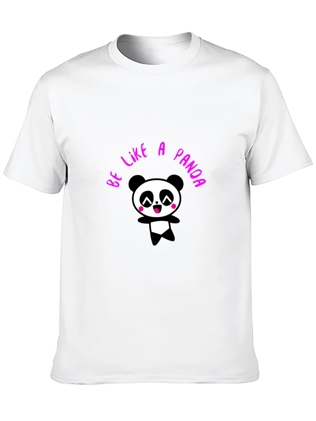 Be Like a Panda T-Shirt - Cute Graphic Tee