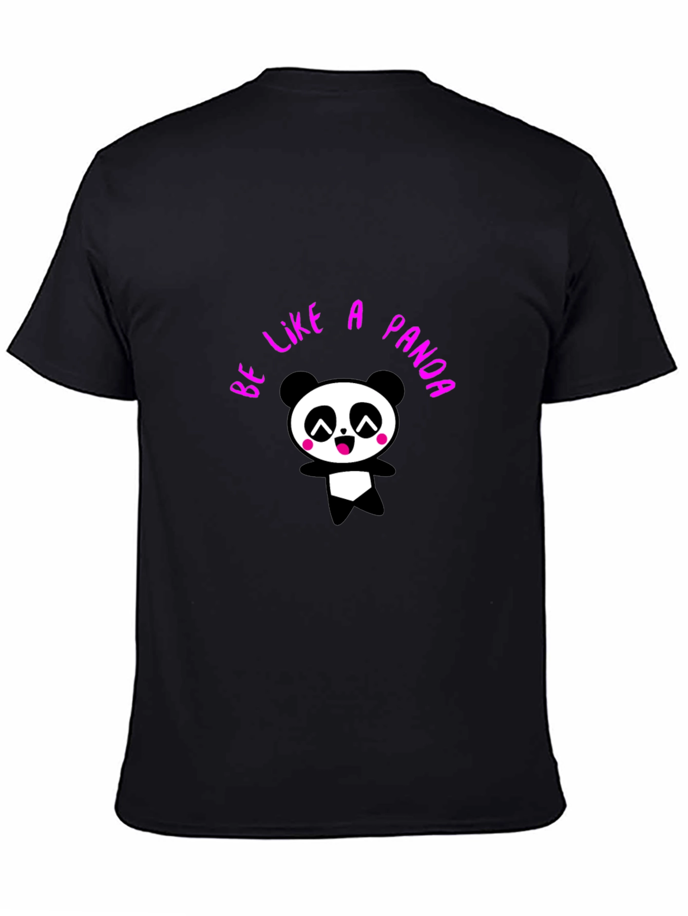 Be Like a Panda T-Shirt - Cute Graphic Tee