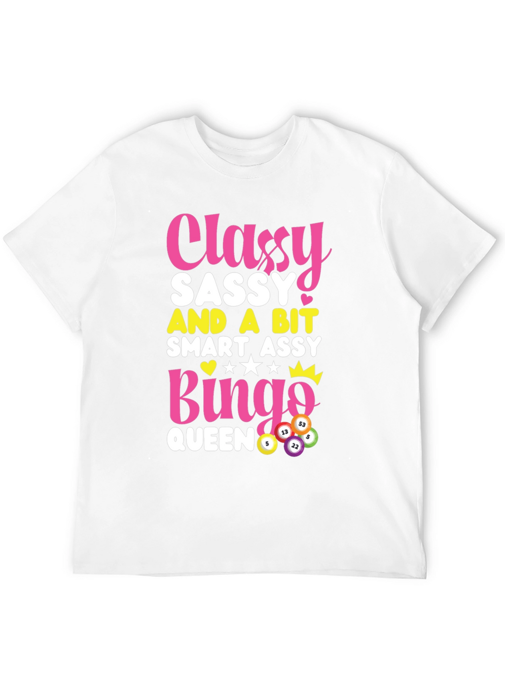 Classy Sassy Bingo Queen Graphic Tee