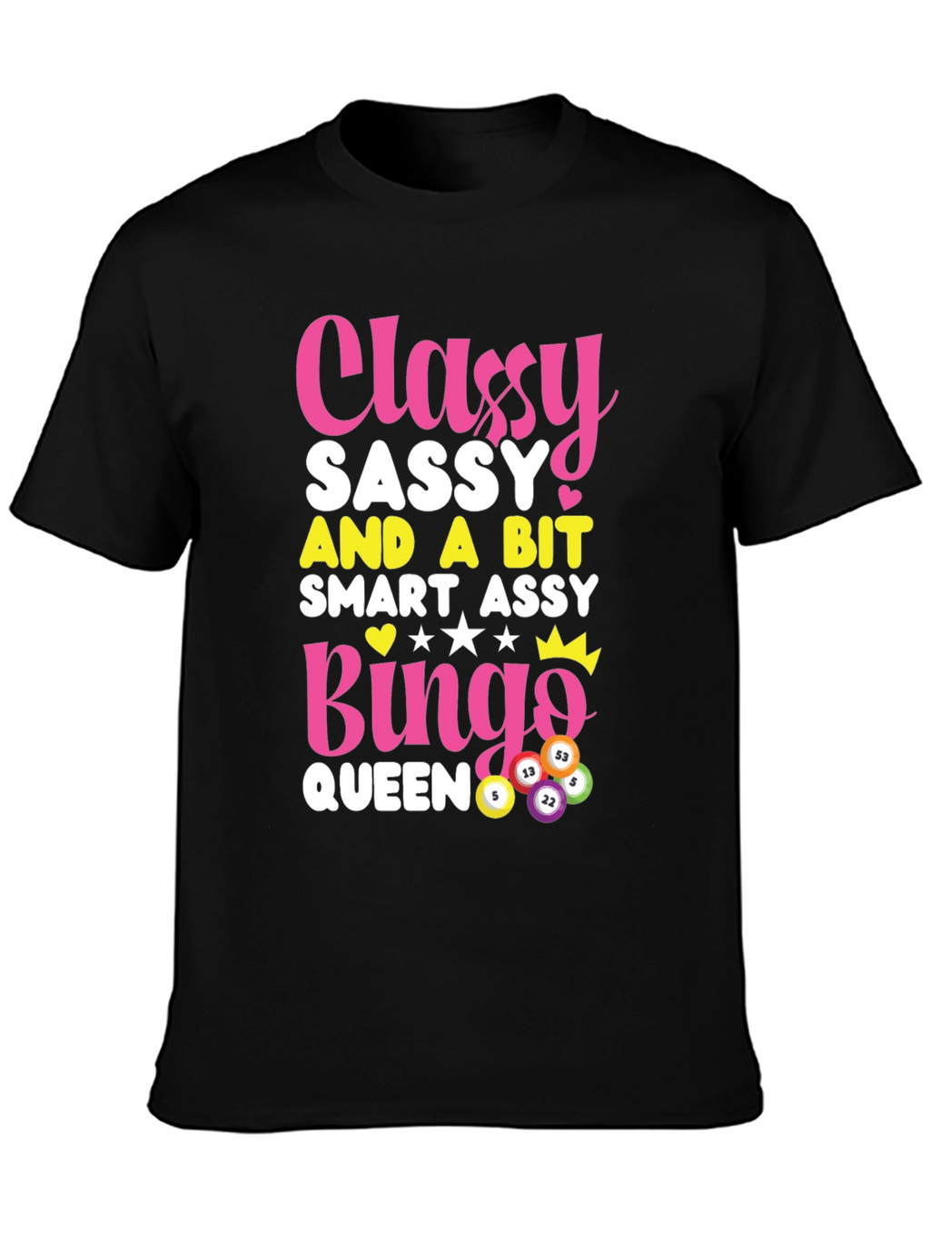 Classy Sassy Bingo Queen Graphic Tee
