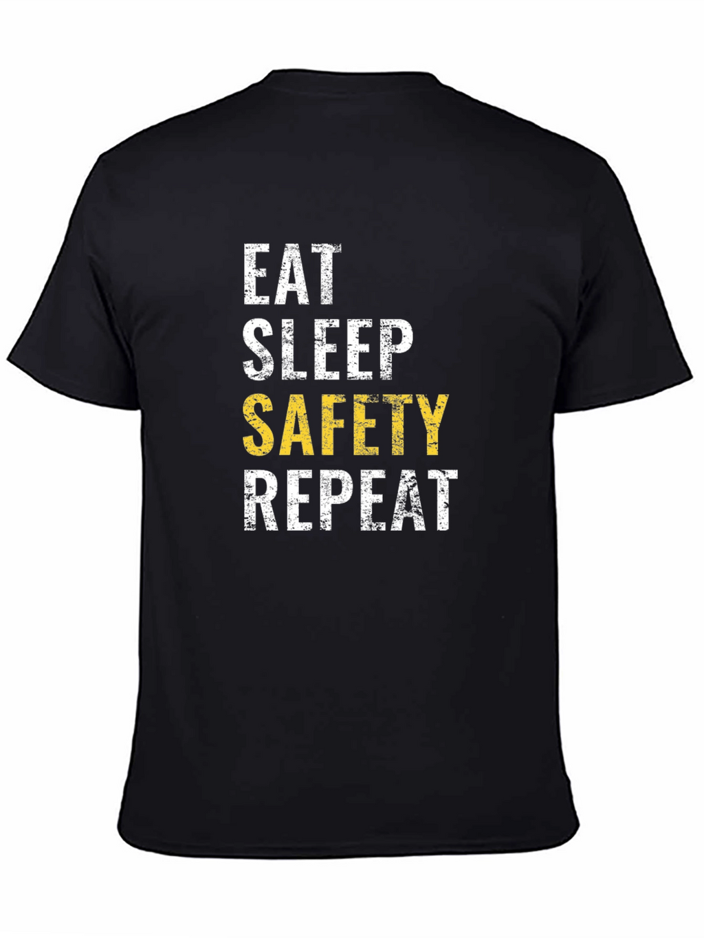 Eat Sleep Safety Repeat T-Shirt Funny Work Tee