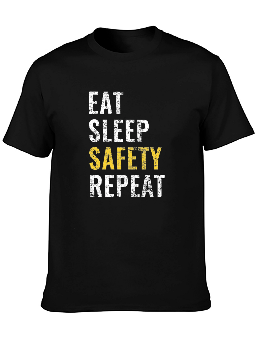 Eat Sleep Safety Repeat T-Shirt Funny Work Tee