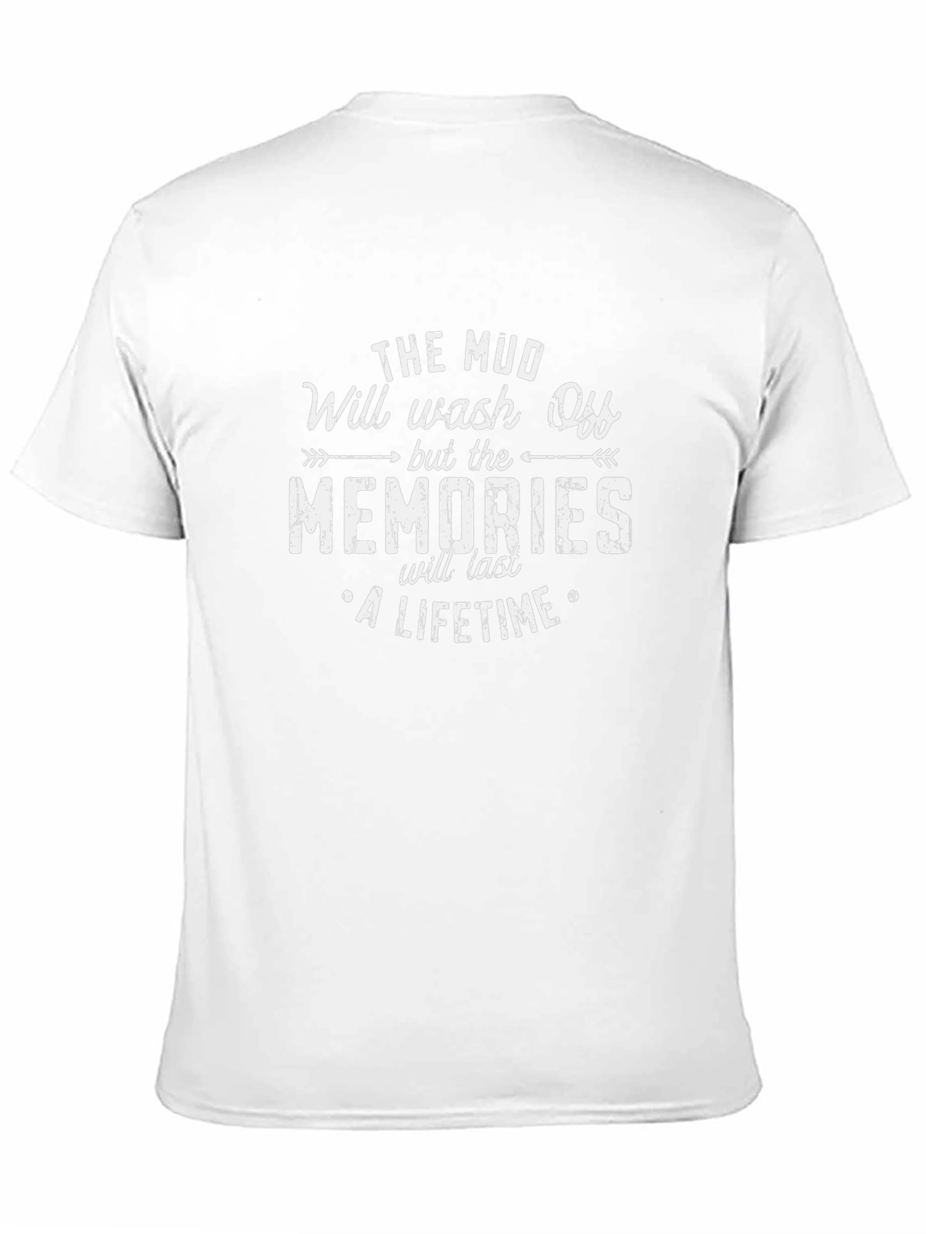 Mud Memories T-Shirt - A Lifetime of Fun