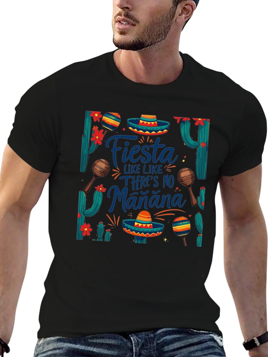 Fiesta Like Theres No Manana T-Shirt