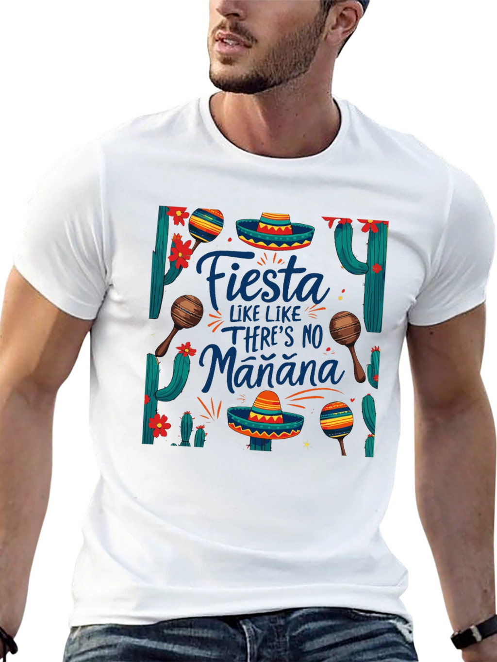 Fiesta Like Theres No Manana T-Shirt